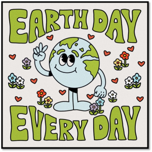 Photo with Happy Globe with text overlay: Earth Day Every Day